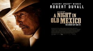 Постер: (Ночь в старой Мексике, 2013 - вся информация о фильме на FilmNavi.ru