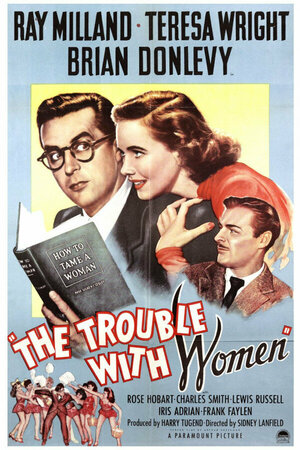Постер: (The Trouble with Women, 1947 - вся информация о фильме на FilmNavi.ru