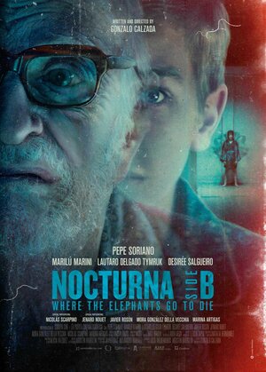 Постер: (Nocturna: Lado B - Donde los elefantes van a morir, 2021 - вся информация о фильме на FilmNavi.ru