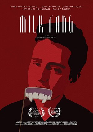 Постер: (Milk Fang, 2017 - вся информация о фильме на FilmNavi.ru