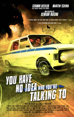 Постер: (Ты не знаешь, с кем разговариваешь, 2016 - вся информация о фильме на FilmNavi.ru