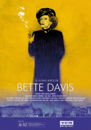 Постер: (El último adiós de Bette Davis, 2014 - вся информация о фильме на FilmNavi.ru