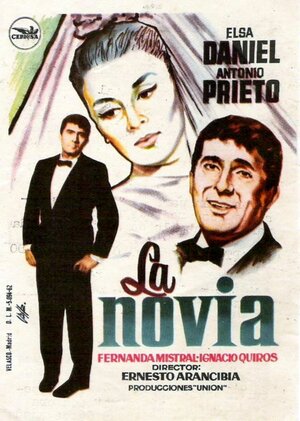 Постер: (La novia, 1962 - вся информация о фильме на FilmNavi.ru