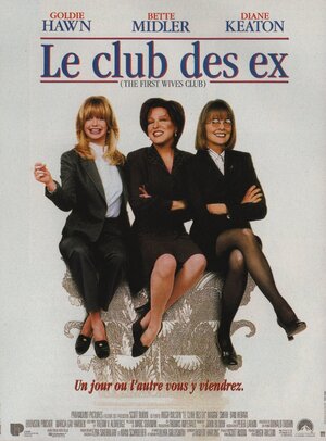 Постер: (Клуб первых жен, 1996 - вся информация о фильме на FilmNavi.ru