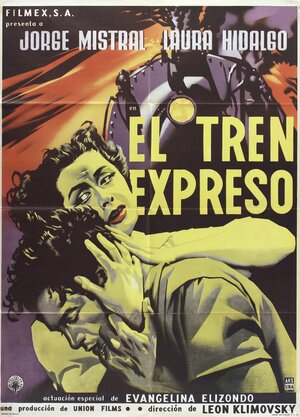 Постер: (El tren expreso, 1955 - вся информация о фильме на FilmNavi.ru