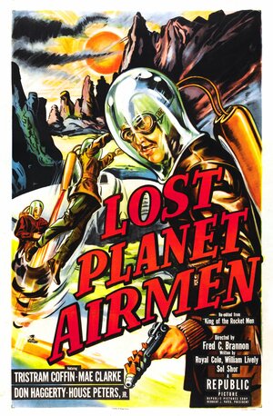 Постер: (Lost Planet Airmen, 1951 - вся информация о фильме на FilmNavi.ru