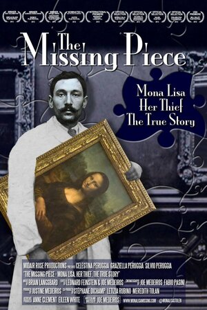Постер: (The Missing Piece: Mona Lisa, Her Thief, the True Story, 2012 - вся информация о фильме на FilmNavi.ru