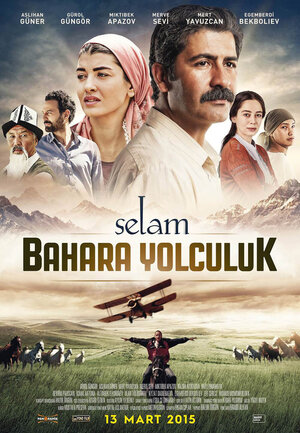 Постер: (Selam: Bahara Yolculuk, 2015 - вся информация о фильме на FilmNavi.ru