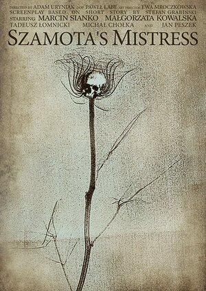 Постер: (Szamota's Mistress, 2017 - вся информация о фильме на FilmNavi.ru
