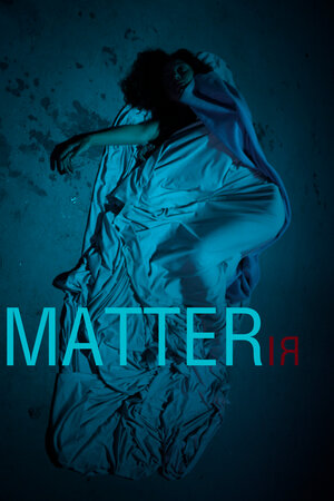 Постер: (Материя, 2014 - вся информация о фильме на FilmNavi.ru