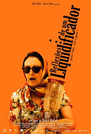 Постер: (Reflexões de um Liquidificador, 2010 - вся информация о фильме на FilmNavi.ru