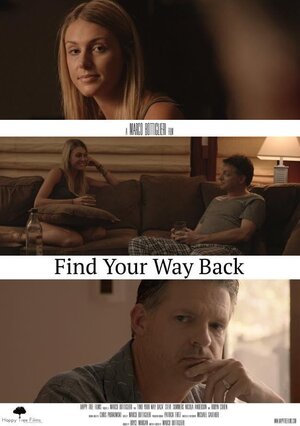 Постер: (Find Your Way Back, 2014 - вся информация о фильме на FilmNavi.ru