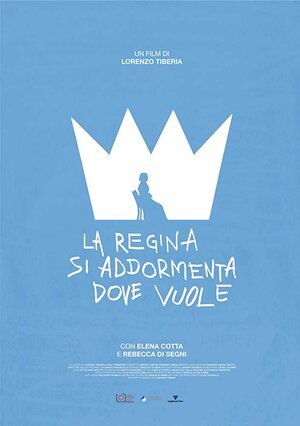 Постер: (La regina si addormenta dove vuole, 2019 - вся информация о фильме на FilmNavi.ru