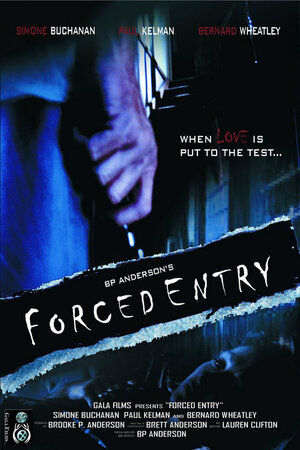 Постер: (Forced Entry, 2005 - вся информация о фильме на FilmNavi.ru