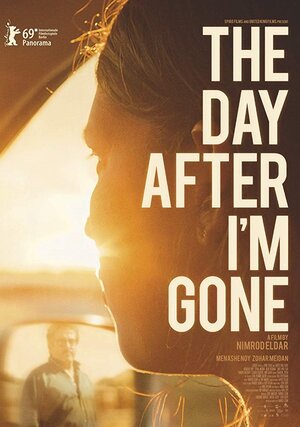 Постер: (The Day After I'm Gone, 2019 - вся информация о фильме на FilmNavi.ru
