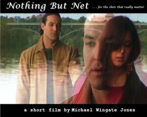 Постер: (Nothing But Net, 2006 - вся информация о фильме на FilmNavi.ru