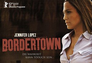 Постер: (Город на границе, 2007 - вся информация о фильме на FilmNavi.ru