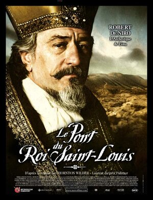 Постер: (Мост короля Людовика Святого, 2004 - вся информация о фильме на FilmNavi.ru