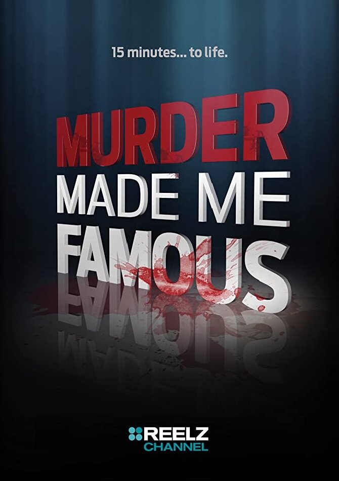 Murder Made Me Famous
