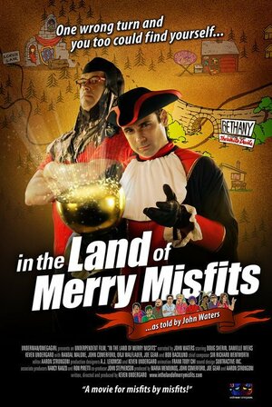 Постер: (In the Land of Merry Misfits, 2007 - вся информация о фильме на FilmNavi.ru