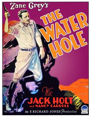 Постер: (The Water Hole, 1928 - вся информация о фильме на FilmNavi.ru