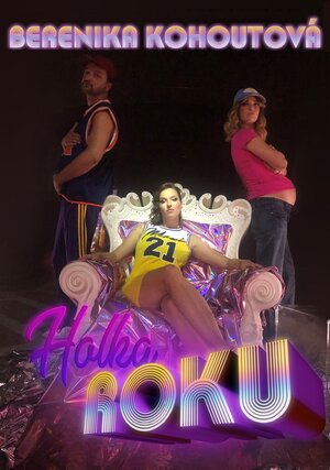 Постер: (Berenika Kohoutová: Holka roku, 2019 - вся информация о фильме на FilmNavi.ru