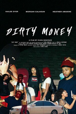 Постер: (Dirty Money, 2018 - вся информация о фильме на FilmNavi.ru