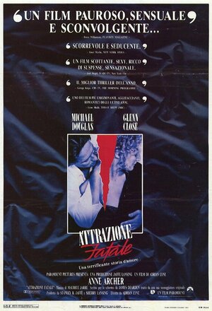 Постер: (Роковое влечение, 1987 - вся информация о фильме на FilmNavi.ru