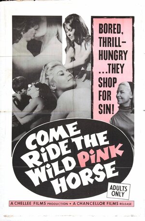 Постер: (Come Ride the Wild Pink Horse, 1967 - вся информация о фильме на FilmNavi.ru