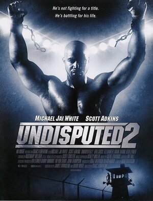 Постер: (Неоспоримый 2, 2005 - вся информация о фильме на FilmNavi.ru