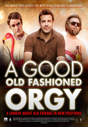 Постер: (A Good Old Fashioned Orgy, 2011 - вся информация о фильме на FilmNavi.ru