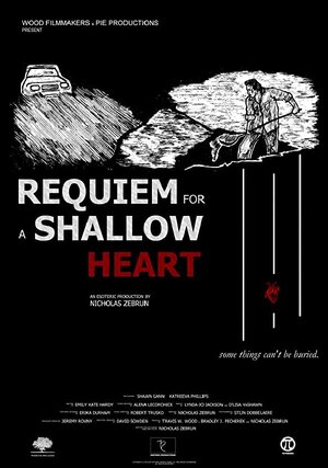 Постер: (Requiem for a Shallow Heart, 2016 - вся информация о фильме на FilmNavi.ru