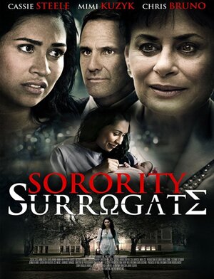 Постер: (Sorority Surrogate, 2014 - вся информация о фильме на FilmNavi.ru