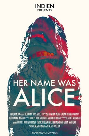 Постер: (Her Name Was Alice, 2014 - вся информация о фильме на FilmNavi.ru