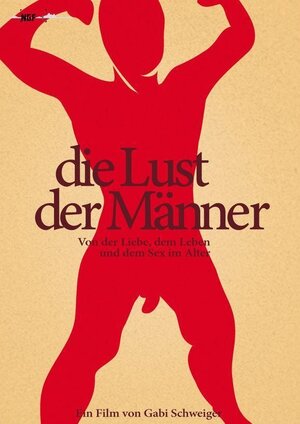 Постер: (Die Lust der Männer, 2012 - вся информация о фильме на FilmNavi.ru