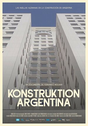 Постер: (Konstruktion Argentina, 2018 - вся информация о фильме на FilmNavi.ru