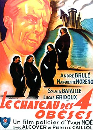 Постер: (Le château des quatre obèses, 1939 - вся информация о фильме на FilmNavi.ru