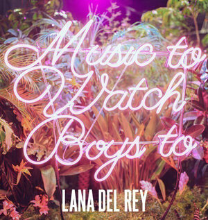 Постер: (Lana Del Rey: Music to Watch Boys To, 2015 - вся информация о фильме на FilmNavi.ru