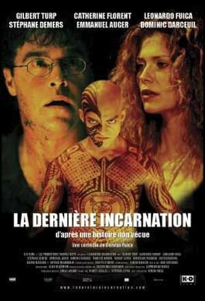 Постер: (La dernière incarnation, 2005 - вся информация о фильме на FilmNavi.ru