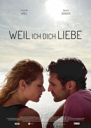 Постер: (Weil ich dich liebe, 2016 - вся информация о фильме на FilmNavi.ru