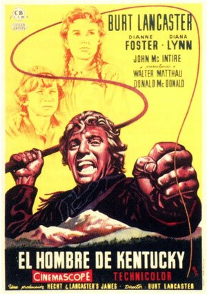 Постер: (Человек из Кентукки, 1955 - вся информация о фильме на FilmNavi.ru