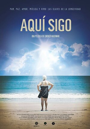 Постер: (Aquí sigo, 2016 - вся информация о фильме на FilmNavi.ru