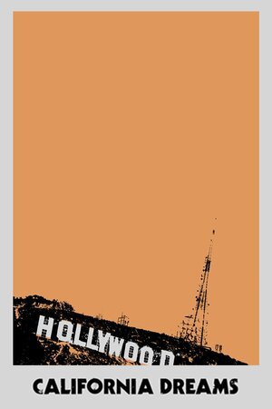 Постер: (California Dreams, 2017 - вся информация о фильме на FilmNavi.ru