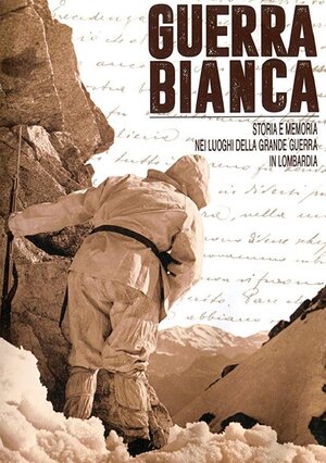 Постер: (Guerra bianca, 2015 - вся информация о фильме на FilmNavi.ru