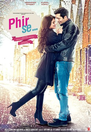 Постер: (Phir Se..., 2018 - вся информация о фильме на FilmNavi.ru