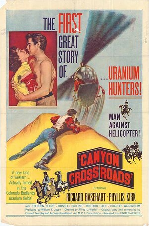 Постер: (Canyon Crossroads, 1955 - вся информация о фильме на FilmNavi.ru