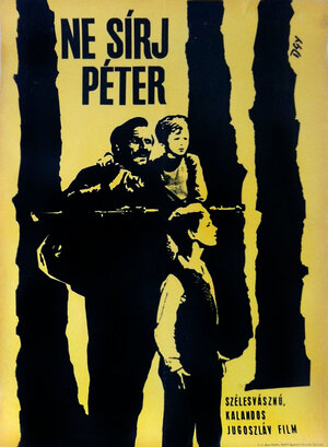 Постер: (Не плачь, Петр, 1964 - вся информация о фильме на FilmNavi.ru