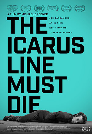 Постер: (The Icarus Line Must Die, 2017 - вся информация о фильме на FilmNavi.ru