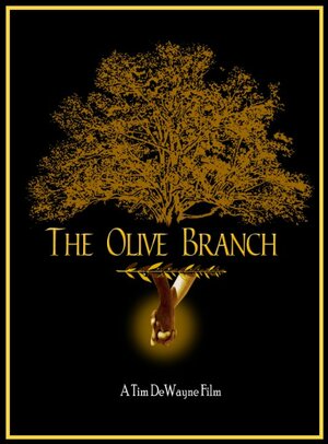 Постер: (The Olive Branch - вся информация о фильме на FilmNavi.ru