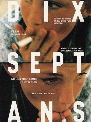 Постер: (Dix-sept ans, 2003 - вся информация о фильме на FilmNavi.ru